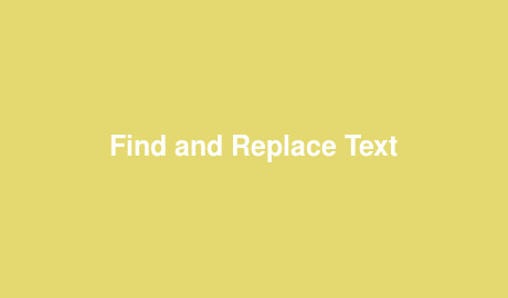 Find and Replace Text