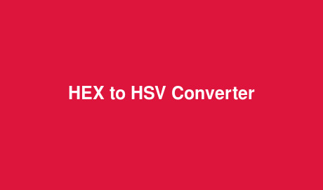 HEX to HSV Converter