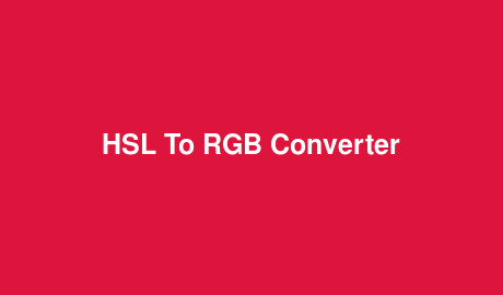 HSL To RGB Converter