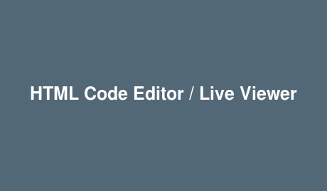 HTML Code Editor / Live Viewer