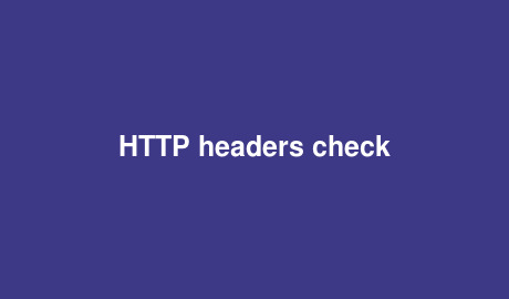 HTTP headers check